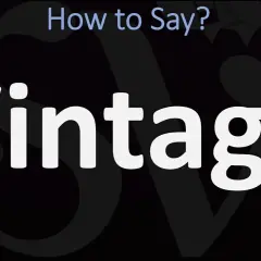 Jak się czyta vintage? Odkryj poprawną wymowę i więcej informacji