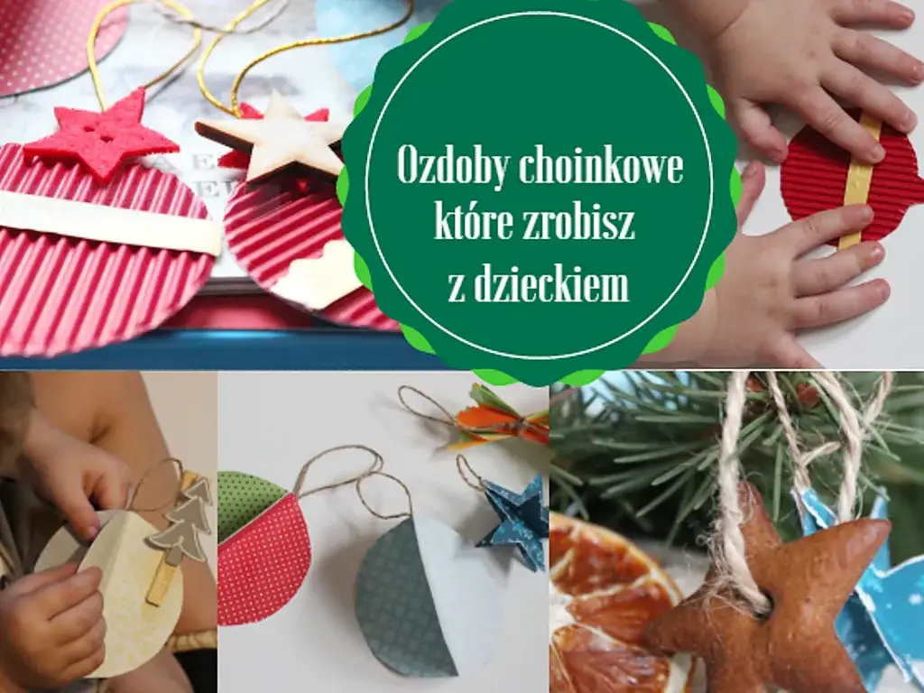 Zdjęcie Ozdoby na choinkę jak zrobić samemu - proste pomysły na DIY dla dzieci